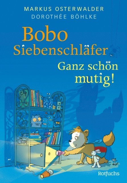 Dorothee Bohlke, Markus Osterwalder - Bobo Siebenschläfer: Ganz schön mutig!, E-bok
