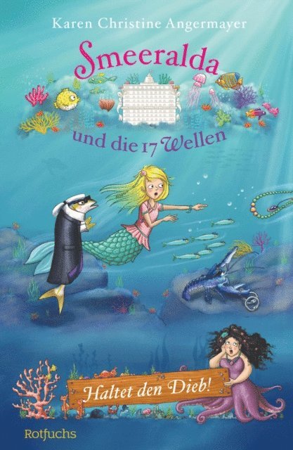 Karen Christine Angermayer - Smeeralda und die 17 Wellen: Haltet den Dieb!, E-bok