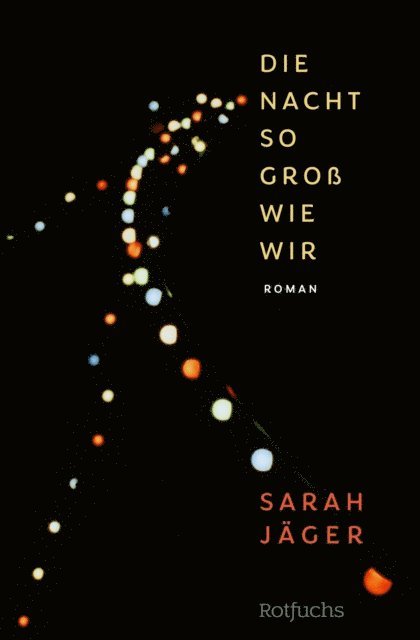 Sarah Jager - Die Nacht so groß wie wir, E-bok