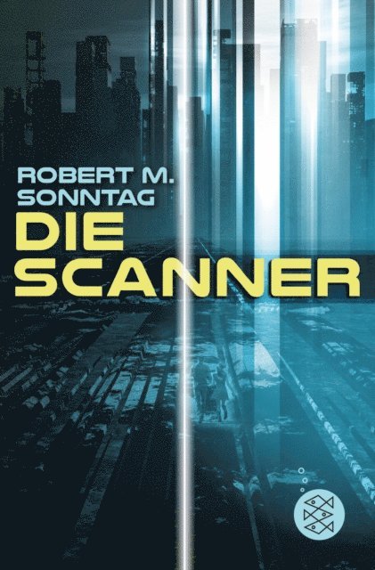 Robert M. Sonntag - Die Scanner, E-bok