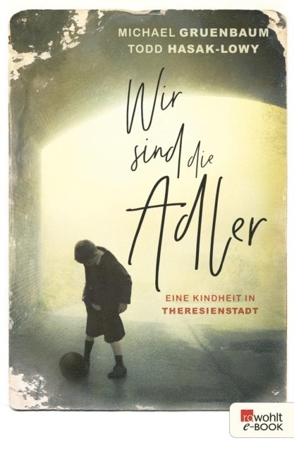 Michael Gruenbaum, Todd Hasak-Lowy - Wir sind die Adler, E-bok. Tillgänglighet: Lägg i varukorg