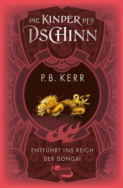 P. B. Kerr - Die Kinder des Dschinn: Entführt ins Reich der Dongxi, E-bok
