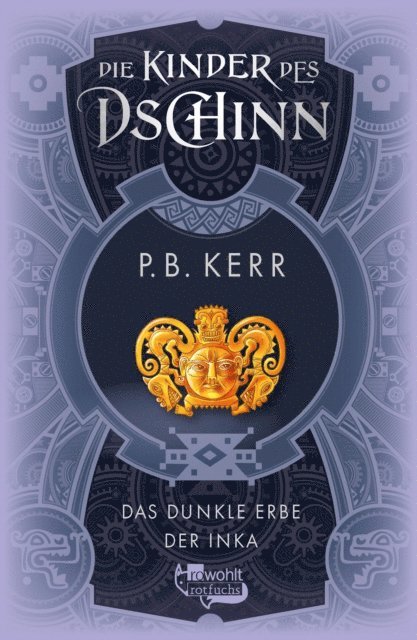 P. B. Kerr - Die Kinder des Dschinn: Das dunkle Erbe der Inka, E-bok