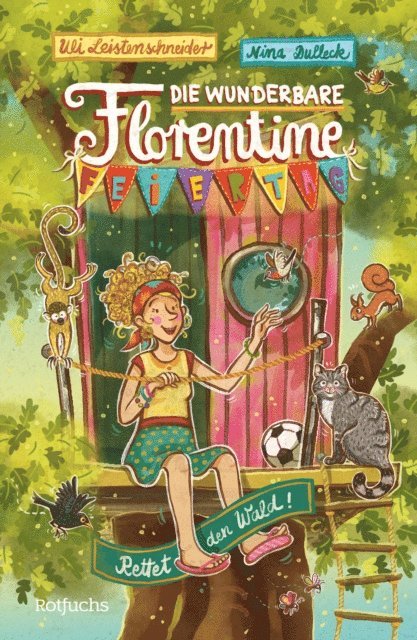 Uli Leistenschneider - Die wunderbare Florentine Feiertag: Rettet den Wald!, E-bok