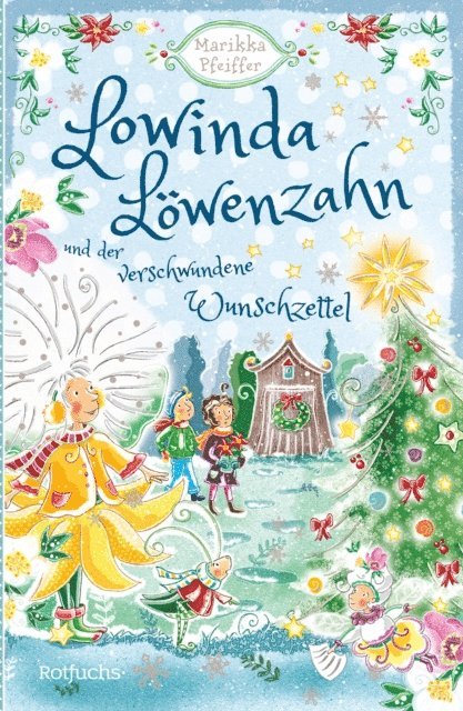 Marikka Pfeiffer, Miriam Koch - Lowinda Löwenzahn und  der verwunschene Wunschzettel, E-bok