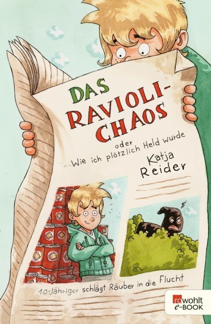 Katja Reider - Das Ravioli-Chaos oder Wie ich plötzlich Held wurde, E-bok. Tillgänglighet: Lägg i varukorg