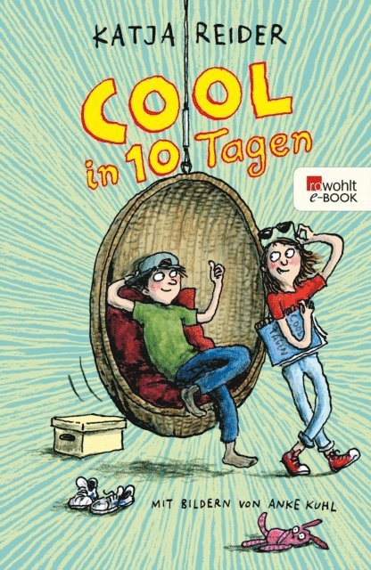 Katja Reider - Cool in 10 Tagen, E-bok