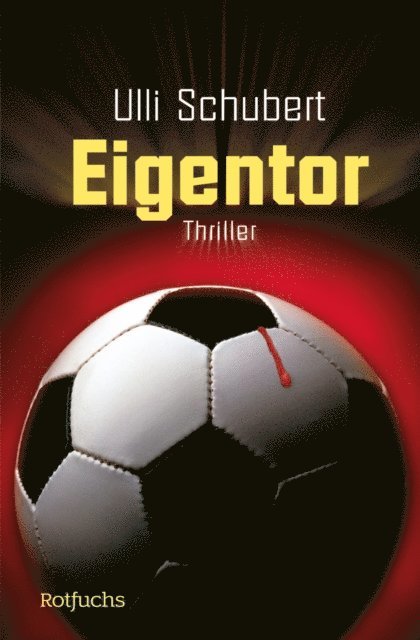 Ulli Schubert - Eigentor, E-bok