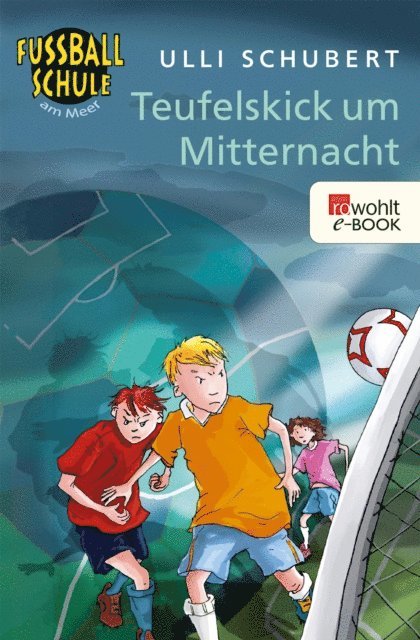 Ulli Schubert - Teufelskick um Mitternacht, E-bok