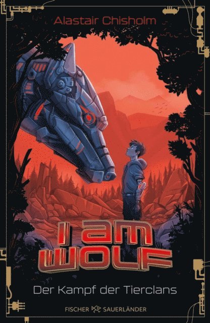 Alastair Chisholm - I am Wolf – Der Kampf der Tierclans, E-bok