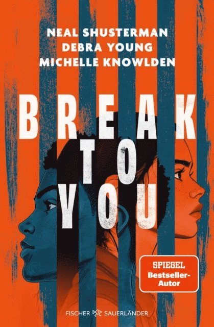 Debra Young, Michelle Knowlden, Neal Shusterman - Break to You, E-bok