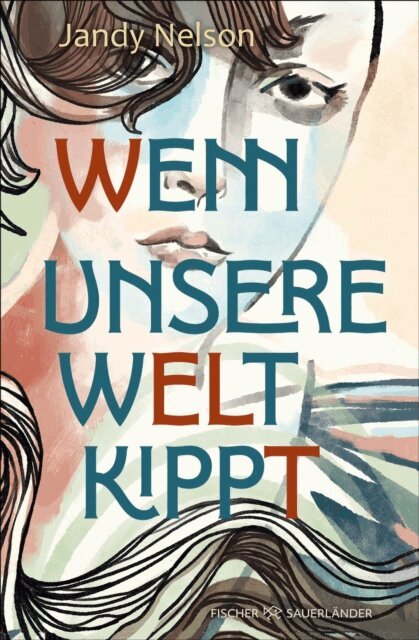 Jandy Nelson - Wenn unsere Welt kippt, E-bok