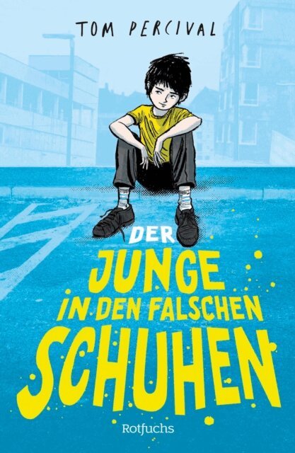 Tom Percival - Der Junge in den falschen Schuhen, E-bok. Tillgänglighet: Lägg i varukorg