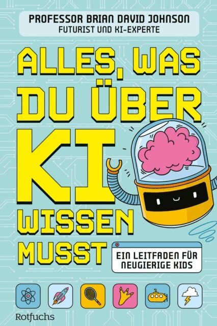 Brian David Johnson - Alles, was du über KI wissen musst, E-bok