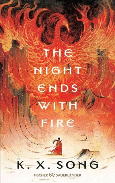 K. X. Song - The Night Ends With Fire, E-bok