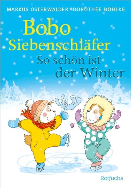 Susanna Moll, Markus Osterwalder - Bobo Siebenschlafer: So schon ist der Winter, E-bok
