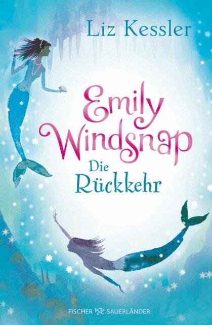 Liz Kessler - Emily Windsnap – Die Rückkehr, E-bok