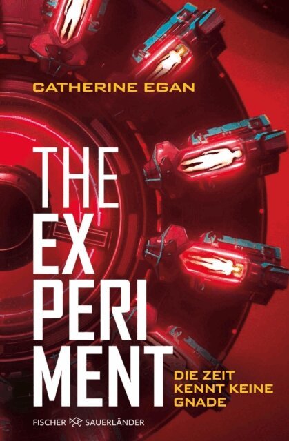 Catherine Egan - The Experiment – Die Zeit kennt keine Gnade, E-bok. Tillgänglighet: Lägg i varukorg