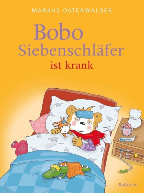 Sophie Hartling, Markus Osterwalder - Bobo Siebenschlafer ist krank, E-bok