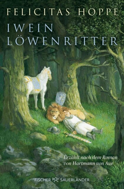 Felicitas Hoppe - Iwein Lowenritter, E-bok