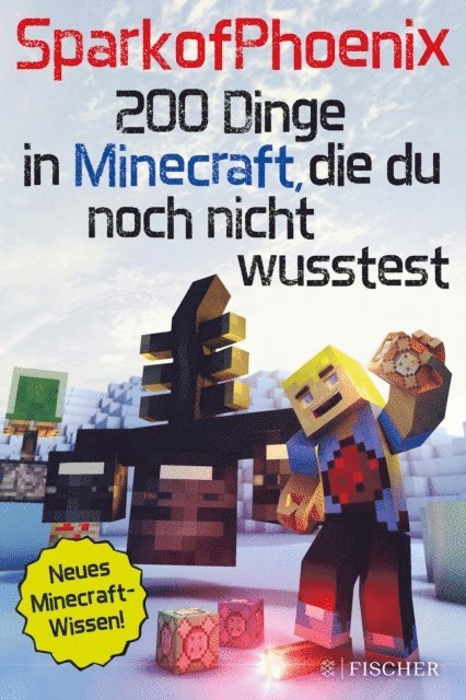 SparkofPhoenix - SparkofPhoenix: 200 Dinge in Minecraft, die du noch nicht wusstest, E-bok