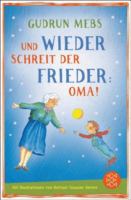 Gudrun Mebs - Und wieder schreit der Frieder Oma, E-bok