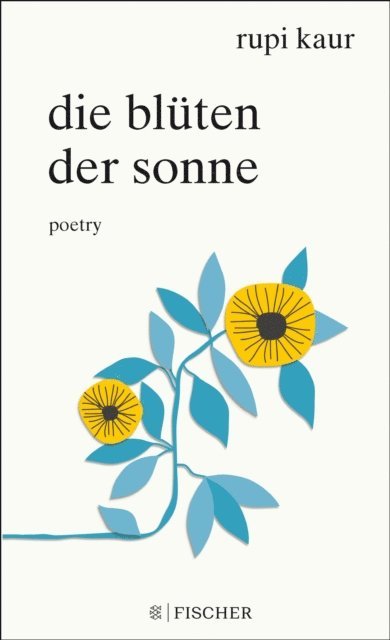 Rupi Kaur - Die Blüten der Sonne, E-bok