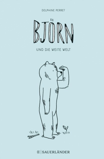 Delphine Perret - Björn und die weite Welt, E-bok