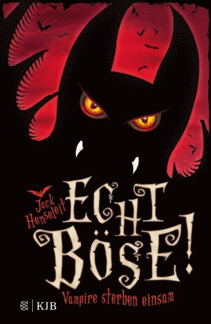 Jack Henseleit - Echt böse! Vampire sterben einsam, E-bok