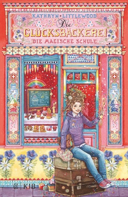 Kathryn Littlewood - Die Glücksbäckerei – Die magische Schule, E-bok