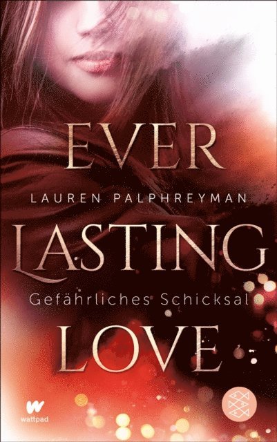 Lauren Palphreyman - Everlasting Love - Gefährliches Schicksal, E-bok