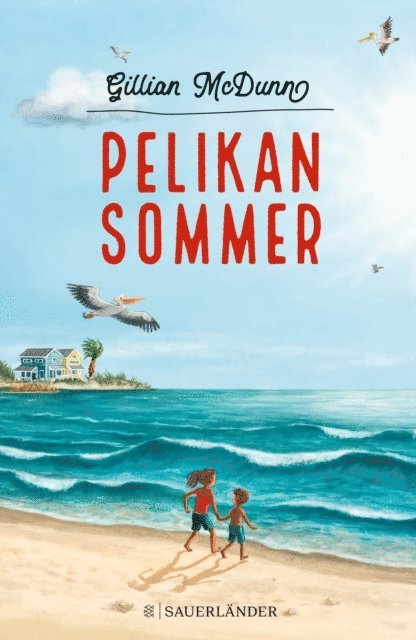 Gillian McDunn - Pelikansommer, E-bok