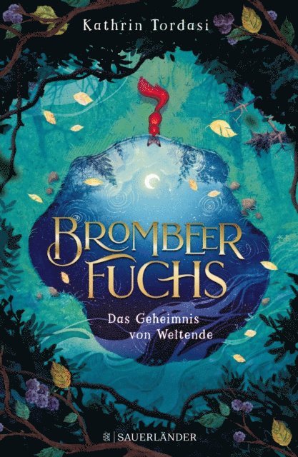 Kathrin Tordasi - Brombeerfuchs – Das Geheimnis von Weltende, E-bok