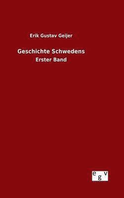 Erik Gustav Geijer - Geschichte Schwedens, Inbunden