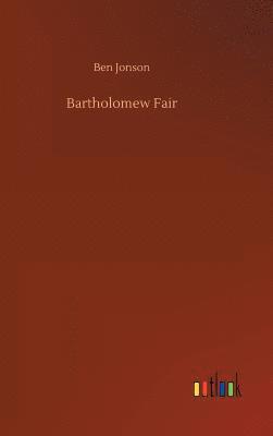 Ben Jonson - Bartholomew Fair, Inbunden