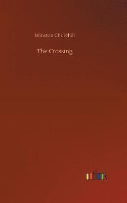 Winston Churchill - Crossing, Inbunden