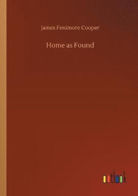 James Fenimore Cooper - Home as Found, Häftad