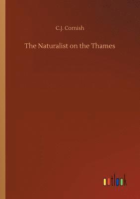 C J Cornish - Naturalist on the Thames, Häftad. Tillgänglighet: Lägg i varukorg