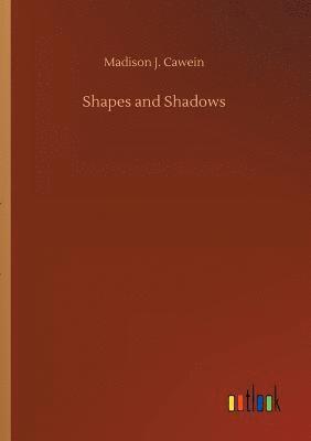 Madison J Cawein - Shapes and Shadows, Häftad