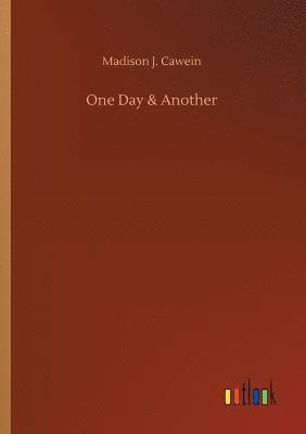 Madison J Cawein - One Day & Another, Häftad