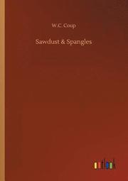 Sawdust &; Spangles