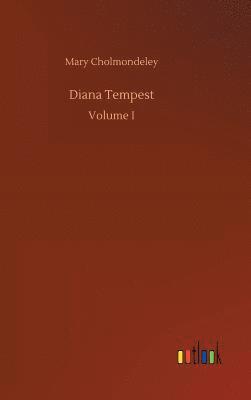 Mary Cholmondeley - Diana Tempest, Inbunden