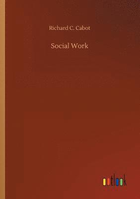 Richard C Cabot - Social Work, Häftad. Tillgänglighet: Lägg i varukorg