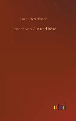 Friedrich Wilhelm Nietzsche - Jenseits von Gut und Böse, Inbunden