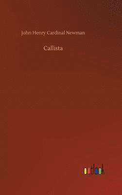John Henry Newman - Callista, Inbunden