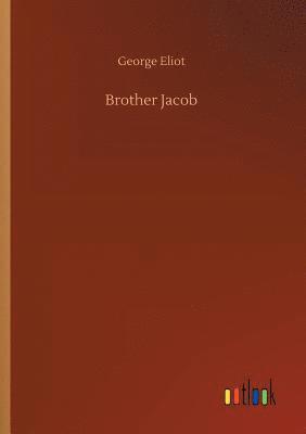 George Eliot - Brother Jacob, Häftad