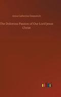 Dolorous Passion of Our Lord Jesus Christ
