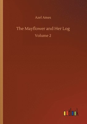 Azel Ames - Mayflower and Her Log, Häftad. Tillgänglighet: Lägg i varukorg