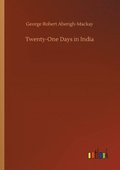 Twenty-One Days in India