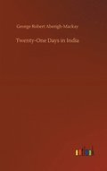 Twenty-One Days in India